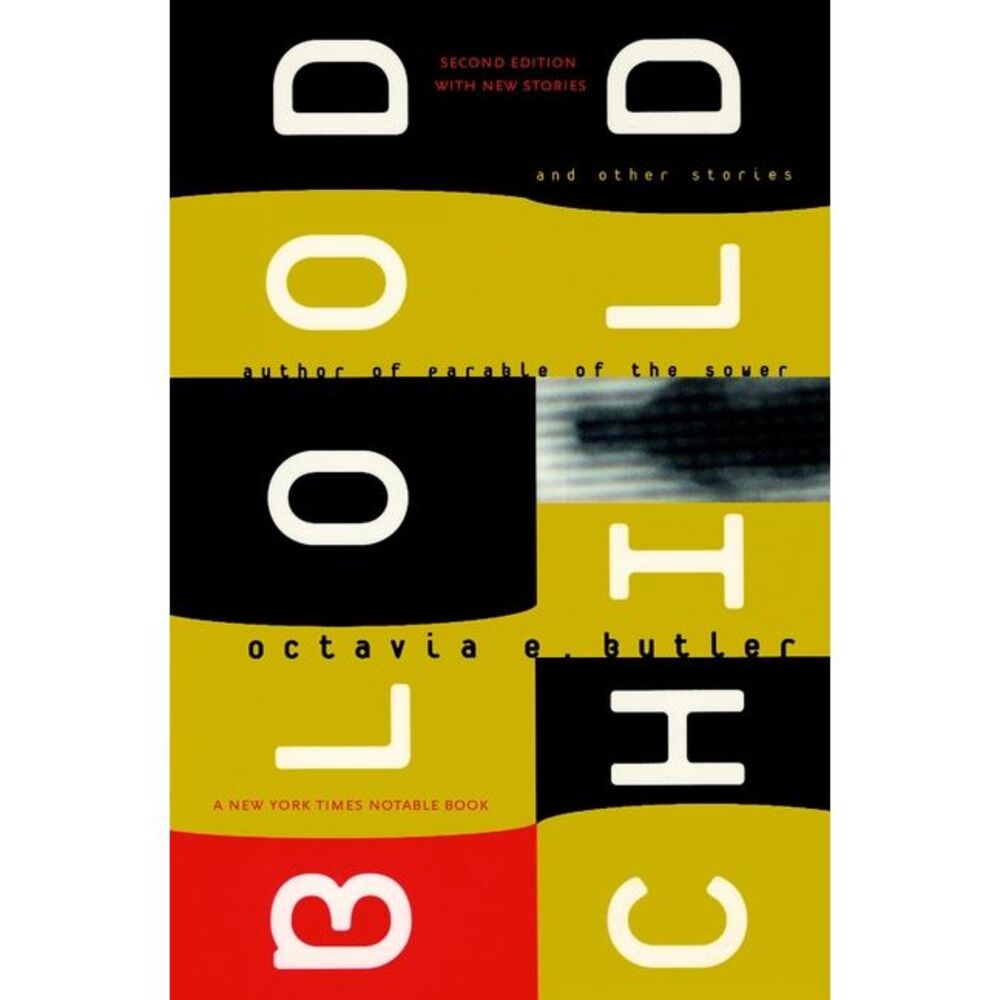 Bloodchild and Other Stories -- Octavia E. Butler